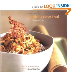 Quick & Easy Thai: 70 Everyday Recipes